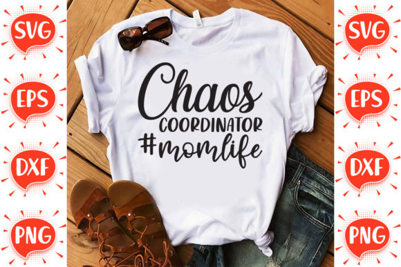 Chaos Coordinator Mom Life Svg