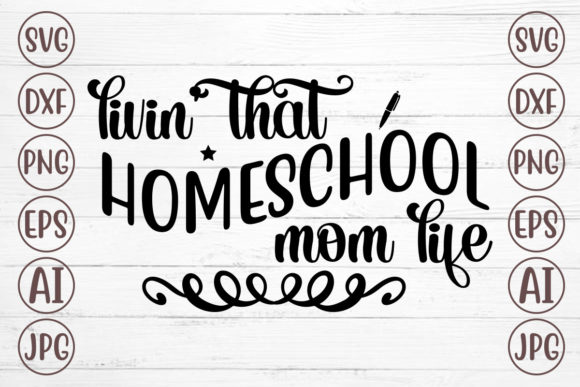 Livin That Homeschool Mom Life SVG: A Designer’s Real-Use Review