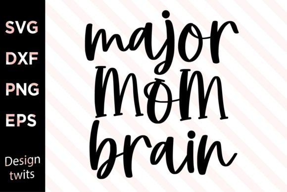 Major Mom Brain SVG: A Practical Designer’s Take