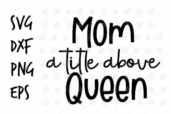 Mom Queen SVG: A Practical Designer’s Take