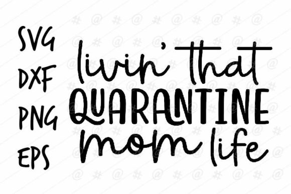 Quarantine Mom Life SVG: A Real Embroidery Designer’s Take