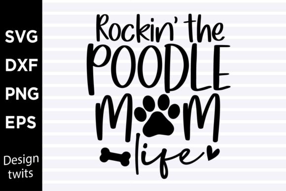 Rockin the Poodle Mom Life SVG Review