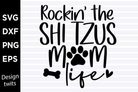 Rockin the Shitzus Mom Life SVG Review
