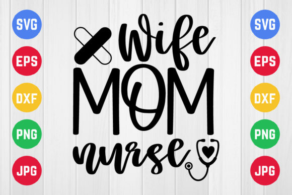 Wife Mom Nurse SVG: An Embroidery Design Review