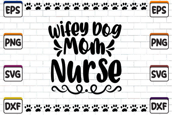 Wifey Dog Mom Nurse SVG: Embroidery Review