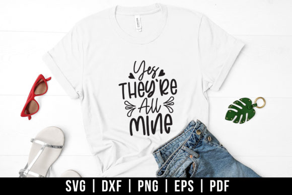 Yes They're All Mine: Mom Life SVG Review